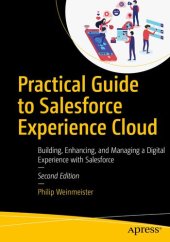 book Practical Guide to Salesforce Experience Cloud: Building, Enhancing, and Managing a Digital Experience with Salesforce