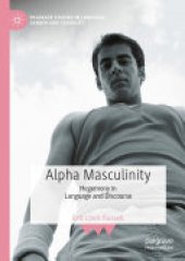 book Alpha Masculinity: Hegemony in Language and Discourse