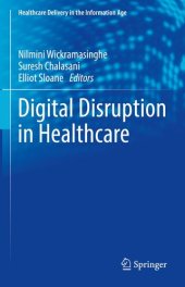 book Digital Disruption in Healthcare (Healthcare Delivery in the Information Age)