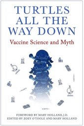 book Turtles All The Way Down: Vaccine Science and Myth