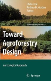 book Toward Agroforestry Design: An Ecological Approach (Advances in Agroforestry, 4)