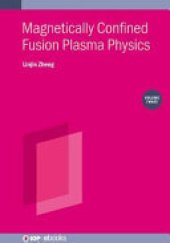 book Magnetically Confined Fusion Plasma Physics: Kinetic theory. Volume 3