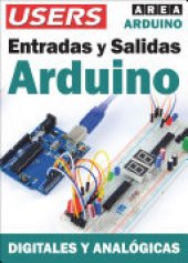 book ARDUINO. Entradas y Salidas: Digitales y Analógicas