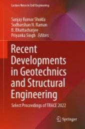 book Recent Developments in Geotechnics and Structural Engineering: Select Proceedings of TRACE 2022