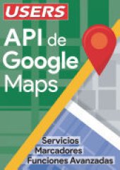 book API Google Maps: Servidores. Marcadores. Funciones Avanzadas.