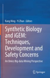 book Synthetic Biology and iGEM: Techniques, Development and Safety Concerns: An Omics Big-data Mining Perspective