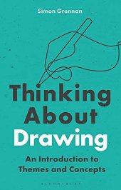 book Thinking About Drawing: An Introduction to Themes and Concepts