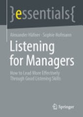 book Listening for Managers: How to Lead More Effectively Through Good Listening Skills