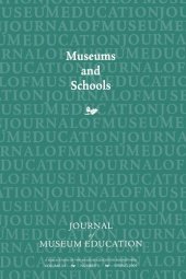 book Museums and Schools: Journal of Museum Education 34:1 Thematic Issue