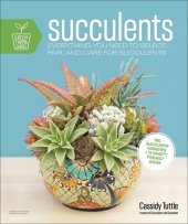 book Succulents: Everything You Need to Select, Pair and Care for Succulents (Green Thumb Guides)