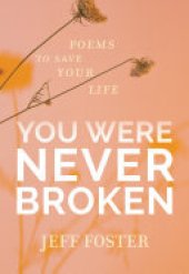 book You Were Never Broken: Poems to Save Your Life