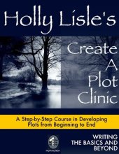 book Holly Lisle's Create A Plot Clinic