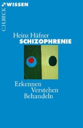 book Schizophrenie: Erkennen, Verstehen, Behandeln
