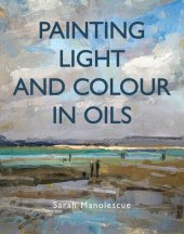 book Painting Light and Colour in Oils