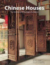 book Chinese Houses: The Architectural Heritage of a Nation