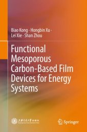 book Functional Mesoporous Carbon-Based Film Devices for Energy Systems