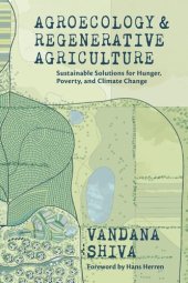 book Agroecology and Regenerative Agriculture: Sustainable Solutions for Hunger, Poverty, and Climate Change