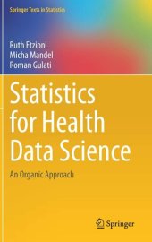 book Statistics for Health Data Science: An Organic Approach (Springer Texts in Statistics)