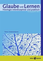 book Glaube und Lernen 2/2015 - Einzelkapitel - Fundamentalistische Praxis. Religiöse und sekular - eine religionssoziologische Perspektive