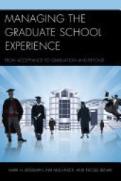 book Managing the Graduate School Experience: From Acceptance to Graduation and Beyond