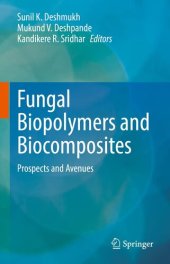 book Fungal Biopolymers and Biocomposites: Prospects and Avenues