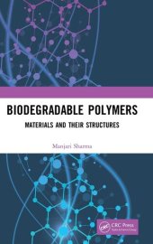 book Biodegradable Polymers: Materials and their Structures