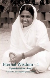 book Eternal Wisdom 1: Upadeshamritam Volume 1