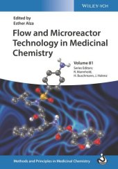 book Flow and Microreactor Technology in Medicinal Chemistry (Methods & Principles in Medicinal Chemistry)