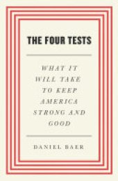 book The Four Tests: What It Will Take to Keep America Strong and Good