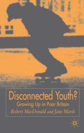 book Disconnected Youth?: Growing up Poor in Britain