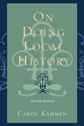 book On Doing Local History (American Association for State and Local History Book Series)