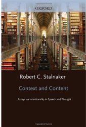 book Context and Content: Essays on Intentionality in Speech and Thought