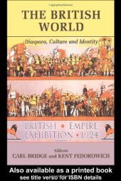 book The British World: Diaspora, Culture and Identity