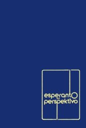 book Esperanto en Perspektivo: Faktoj kaj analizoj pri la Internacia Lingvo