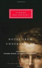 book Notes from Underground (Everyman's Library, #271)