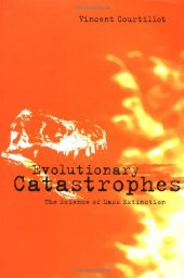 book Evolutionary Catastrophes: The Science of Mass Extinction