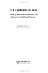 book Red Capitalists in China: The Party, Private Entrepreneurs, and Prospects for Political Change (Cambridge Modern China Series)