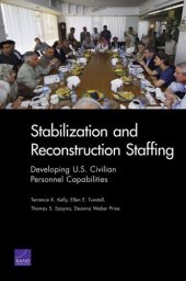 book Stabilization and Reconstruction Staffing: Developing U.S. Civilian Personnel Capabilities