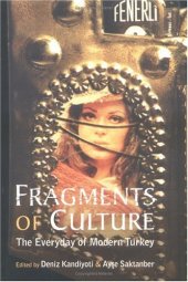 book Fragments of Culture: The Everyday of Modern Turkey