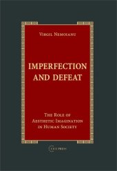 book Imperfection And Defeat: The Role of Aesthetic Imagination in Human Society