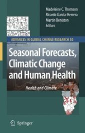 book Seasonal Forecasts, Climatic Change and Human Health: Health and Climate