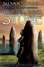 book Over Sea, Under Stone (The Dark is Rising Sequence)