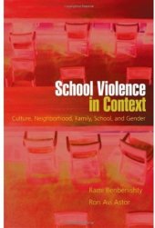 book School Violence in Context: Culture, Neighborhood, Family, School, and Gender