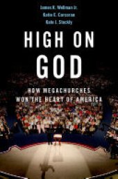 book High on God: How Megachurches Won the Heart of America