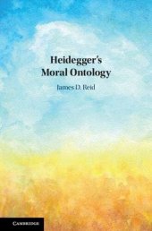 book Heidegger's Moral Ontology