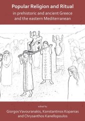 book Popular Religion and Ritual in prehistoric and ancient Greece and the eastern Mediterranean