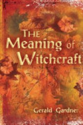 book The Meaning of Witchcraft