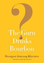 book The Guru Drinks Bourbon?