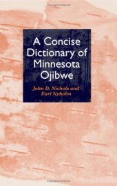 book A Concise Dictionary of Minnesota Ojibwe (English and Ojibwa Edition)