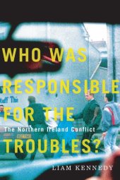 book Who Was Responsible for the Troubles?: The Northern Ireland Conflict